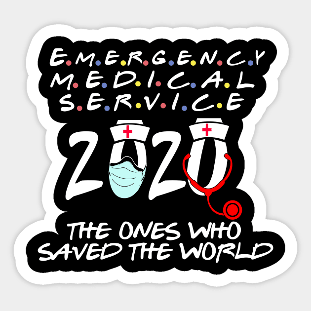 emergency medical service the ones who saved the world 2020 gift Sticker by DODG99